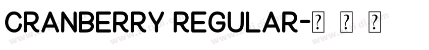Cranberry Regular字体转换 Cranberry Regular字体转换